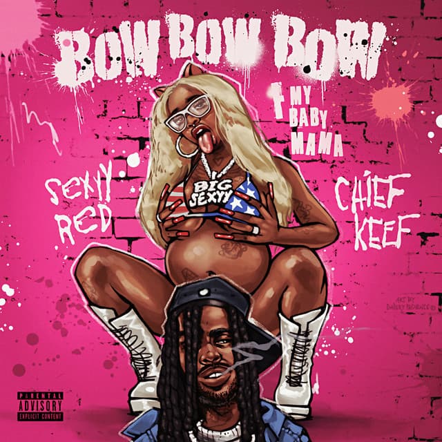Bow Bow Bow (F My Baby Mama) (feat. Chief Keef)