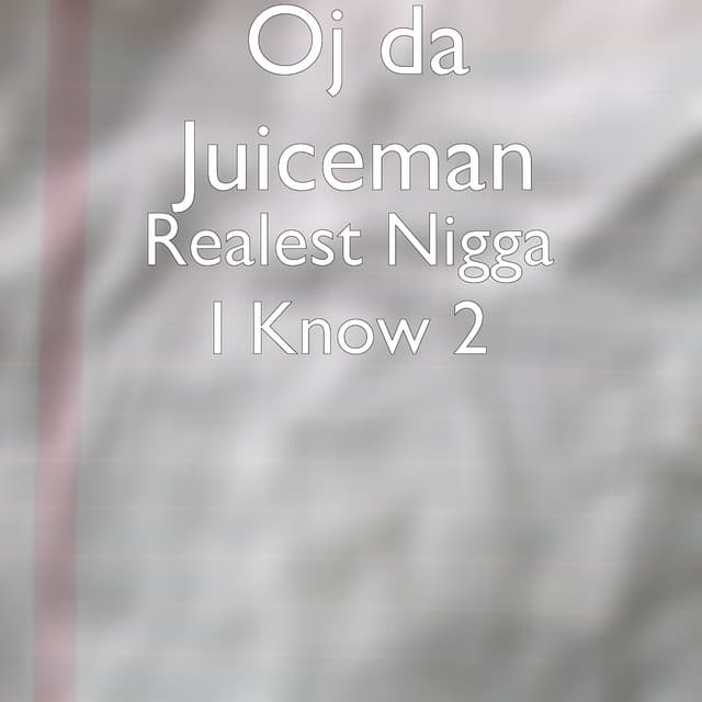 Realest Nigga I Know 2