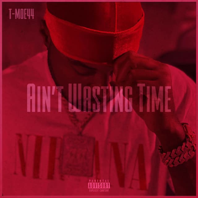 Ain't Wasting Time