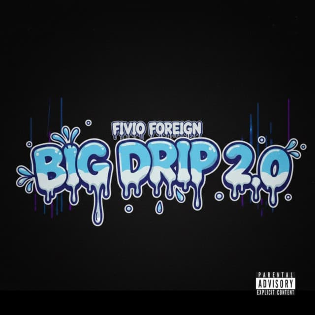 Big Drip 2.0