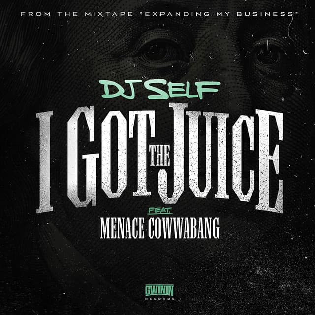 I Got The Juice (feat. Menace Cowwabang)
