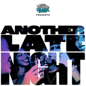 Mixtape Monster Presents: Just Another Late Nite